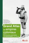 Grand atlas des empires coloniaux