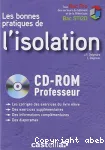 Les bonnes pratiques de l'isolation - CD-Rom Professeur