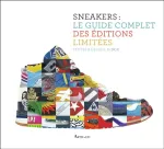 Sneakers, le guide complet des éditions limitées