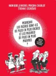 Pourquoi les riches sont-ils de plus en plus riches, et les pauvres de plus en plus pauvres ?