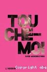 Touche-moi