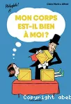 Mon corps est-il bien à moi ?