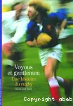 Voyous et gentlemen, une histoire du rugby