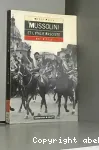 Mussolini et l'Italie fasciste