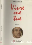 Vivre me tue