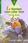 Le fantôme vous salue bien