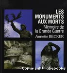 Les monuments aux morts : Mémoire de la Grande Guerre