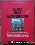Le bois dans la construction
