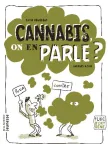 Cannabis, on en parle ?