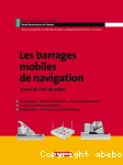 Les barrages mobiles de navigation : guide du chef de projet