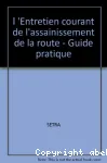 L'entretien courant de l'assainissement de la route