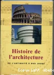 Histoire de l'architecture : de l'antiquité à nos jours