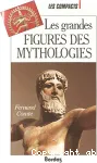 LES GRANDES FIGURES DES MYTHOLOGIES