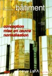 PRECIS DE BATIMENT:CONCEPTION,MISE EN OEUVRE,NORMALISATION