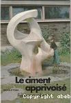 LE CIMENT APPRIVOISE Figurines et sculptures