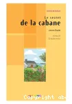 Le secret de la cabane
