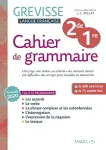 Grevisse langue française : cahier de grammaire 2de, 1re