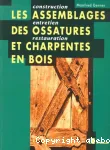 Les assemblages et ossatures et charpentes en bois