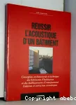 Réussir l'acoustique d'un bâtiment