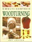 Multi-Centre Woodturning