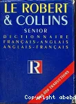 LE ROBERT ET COLLINS SENIOR: DICTIONNAIRE FRANCAIS-ANGLAIS/ANGLAIS-FR.