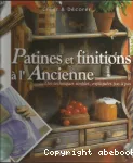 Patines et finitions à l'ancienne