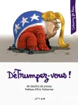 DéTrumpez-vous !