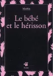 Le bébé et le hérisson