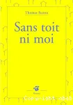 Sans toit ni moi