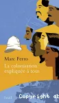 La colonisation expliquée à tous