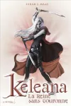 Keleana, Tome 2 : La reine sans couronne