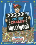 Où est Charlie ? À Hollywood