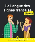 La langue des signes française pour les nuls