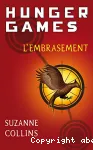 Hunger games T.2 : l'embrasement