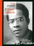 Cent poèmes d'Aimé Césaire