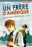 Un frère d'Amérique : 1917-1919