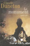 Le monument : roman vrai