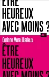 Être heureux avec moins ?