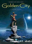 Golden City. 1, Pilleurs d'épaves