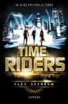 Time Riders, Tome 1