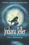 Indiana Teller, Tome 1 : Lune de printemps