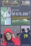 Qui es-tu, papa ?