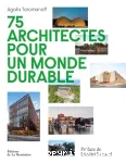 75 architectes pour un monde durable