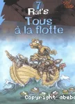 Rat's : 7 : tous à la flotte