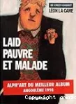 Laid, pauvre et malade