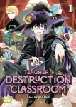 Teacher in the destruction classroom