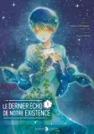 Le dernier écho de notre existence 1