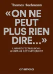 «On ne peut plus rien dire...»
