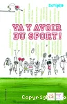 Va y avoir du sport !