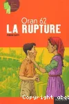 La rupture : Oran 62